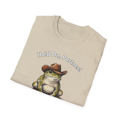 Hold On Partner T-Shirt