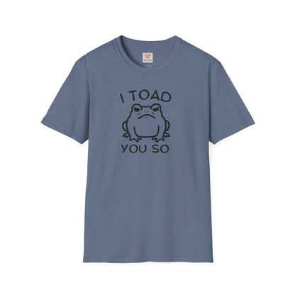 Toad You So T-Shirt