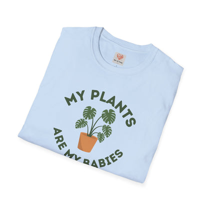 Plants Are My Babies T-Shirt