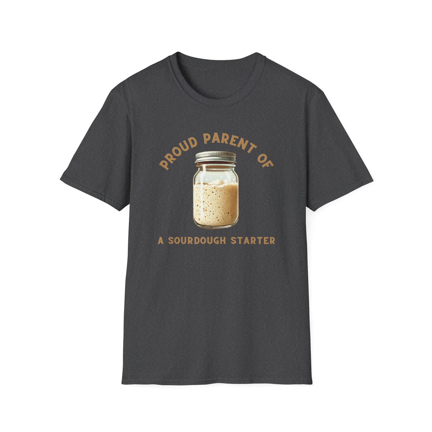 Proud Sourdough Parent T-Shirt