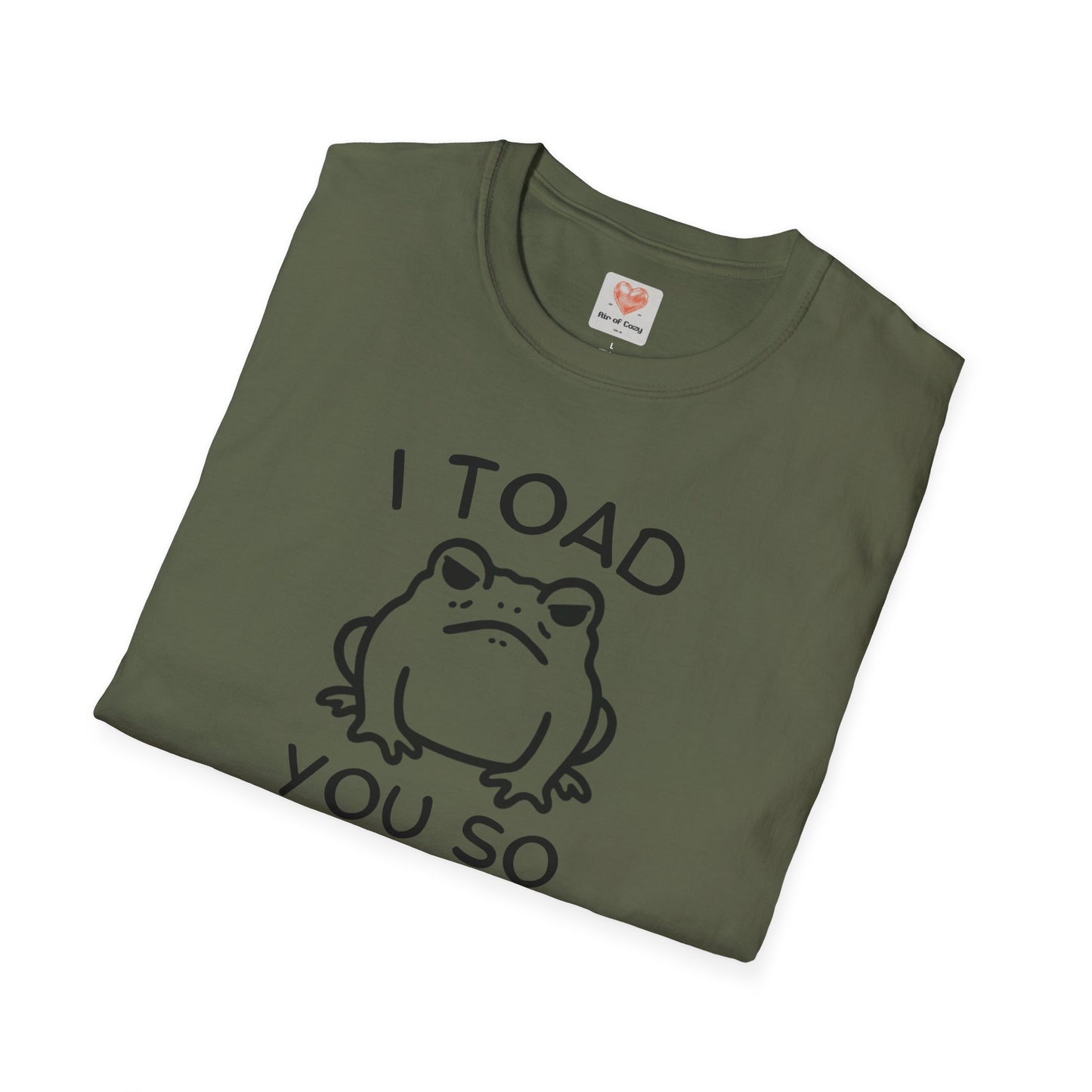 Toad You So T-Shirt