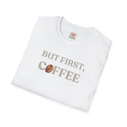 Coffee First T-Shirt