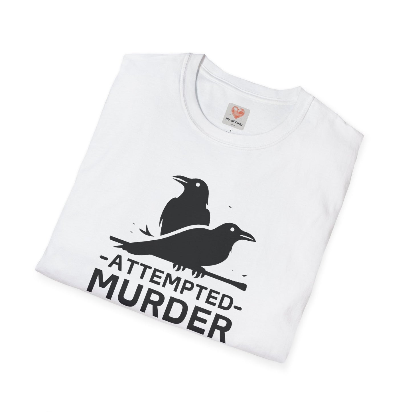 Attempted Murder T-Shirt