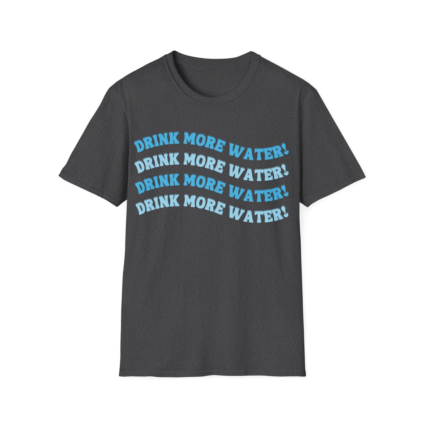 Drink More Water T-Shirt