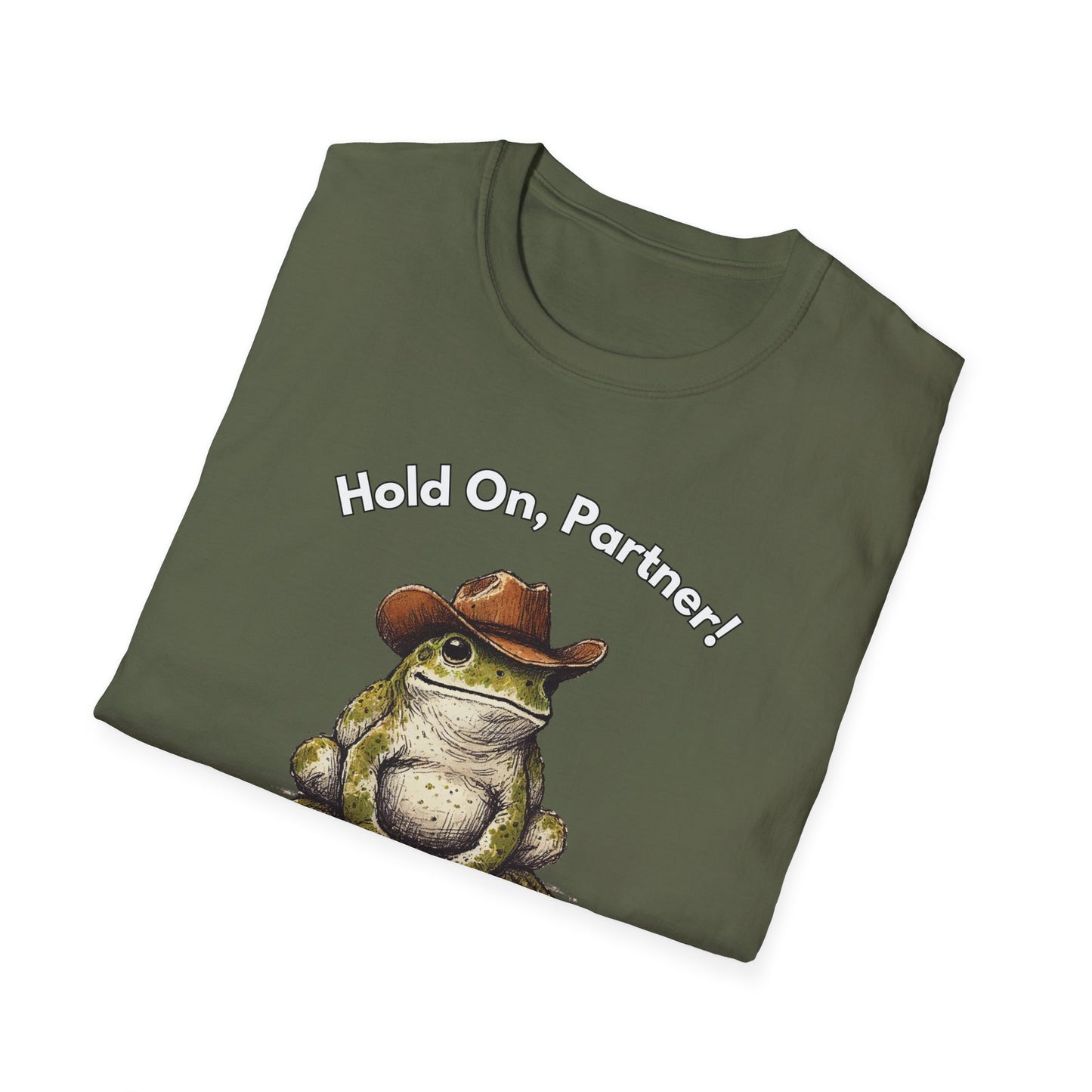 Hold On Partner T-Shirt