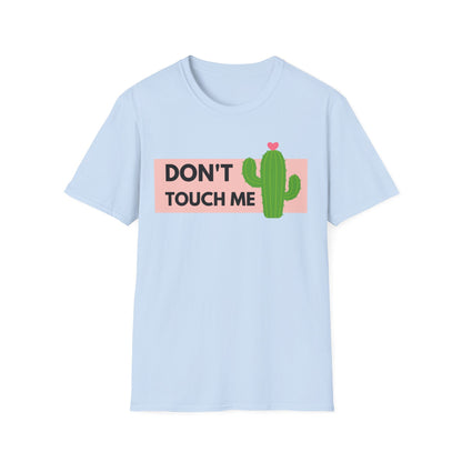 Don't Touch T-Shirt