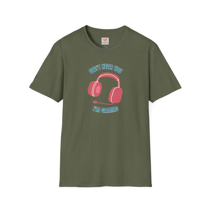 Can't Hear You T-Shirt