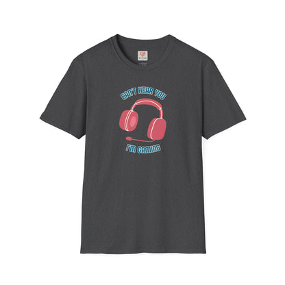 Can't Hear You T-Shirt