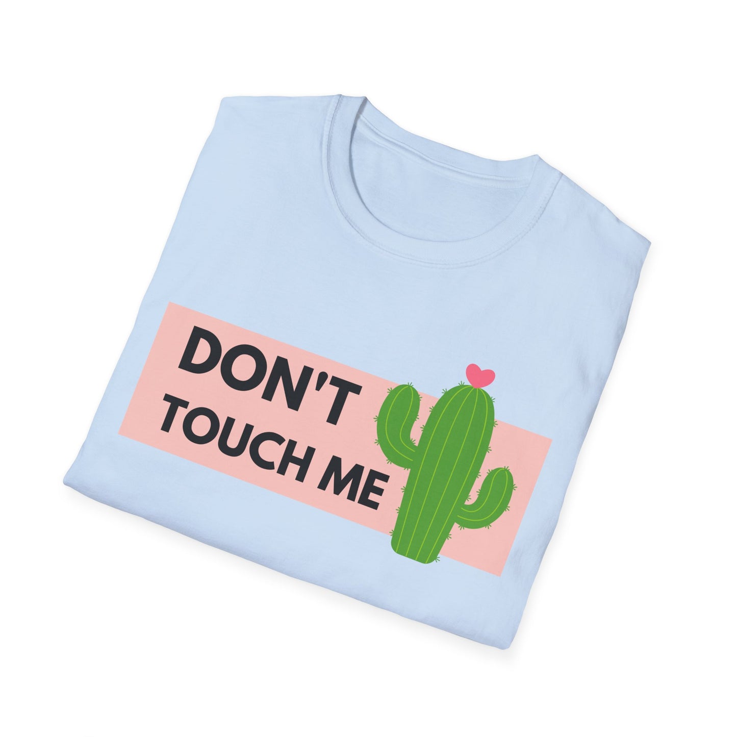 Don't Touch T-Shirt