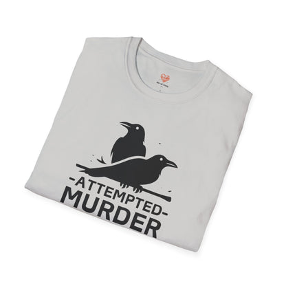 Attempted Murder T-Shirt