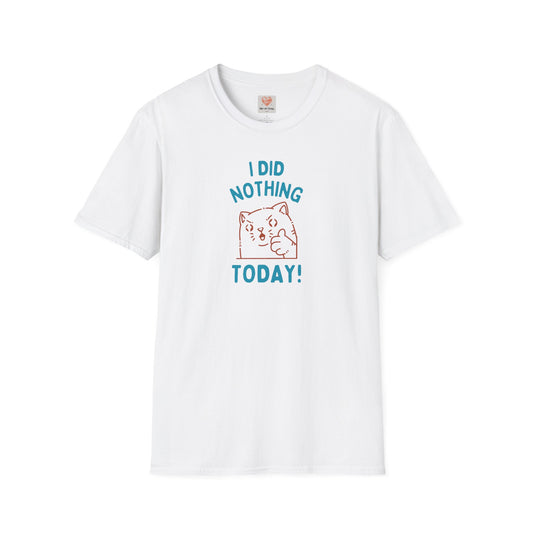 Did Nothing Today T-Shirt