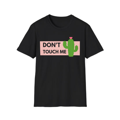 Don't Touch T-Shirt