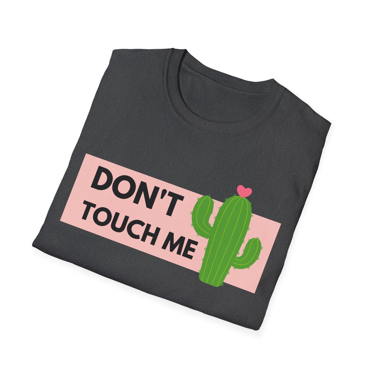 Don't Touch T-Shirt