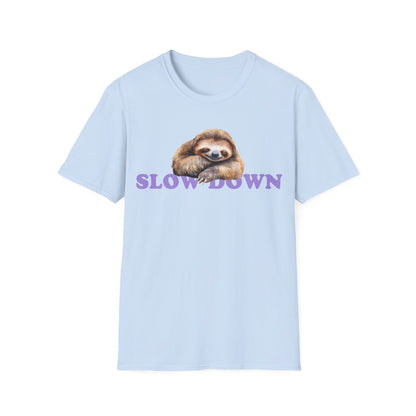 Slow Down T-Shirt