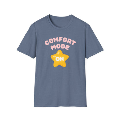 Comfort Mode ON T-Shirt