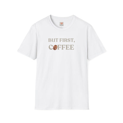 Coffee First T-Shirt