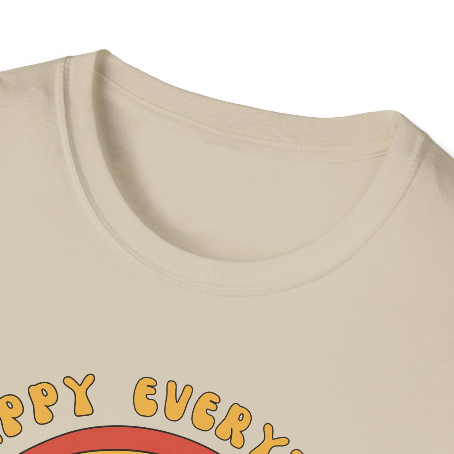 Happy Everything T-Shirt