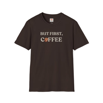 Coffee First T-Shirt