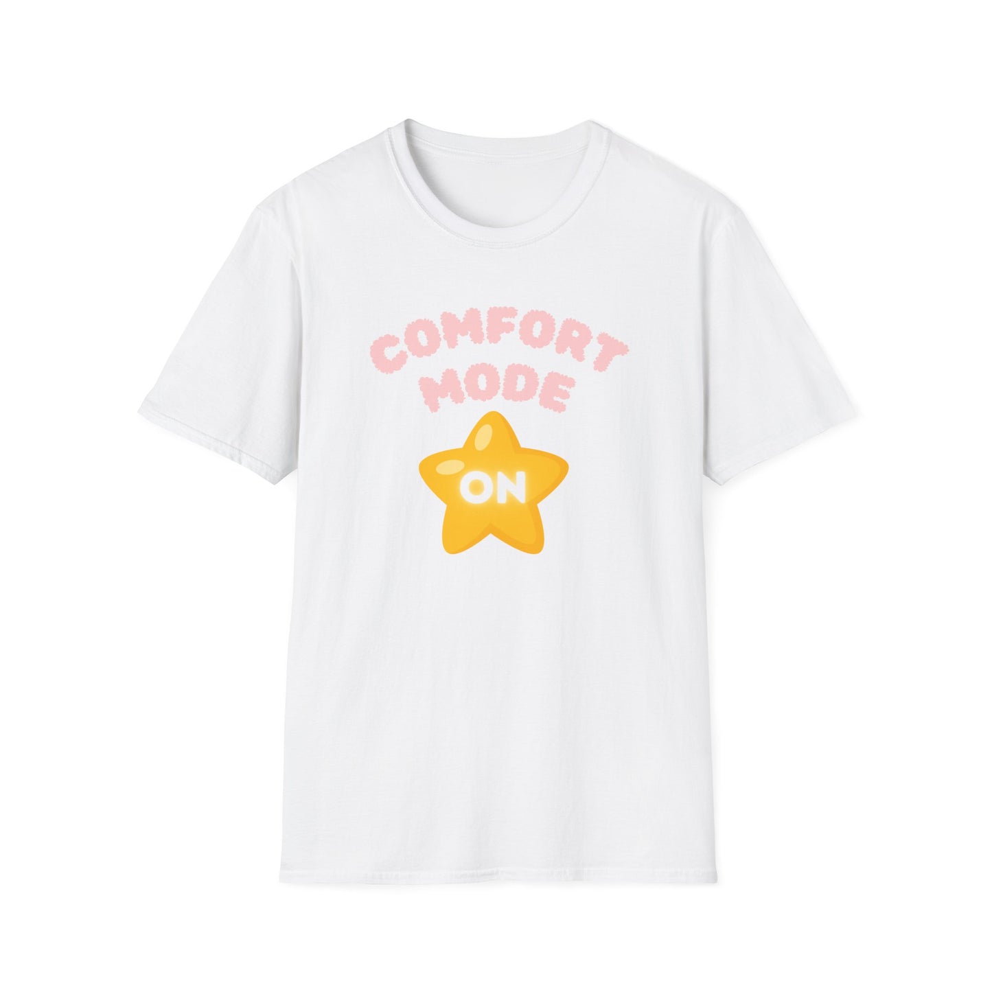 Comfort Mode ON T-Shirt