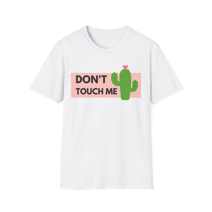 Don't Touch T-Shirt