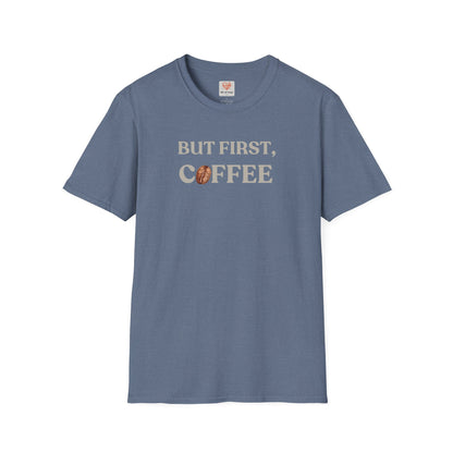 Coffee First T-Shirt