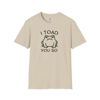 Toad You So T-Shirt