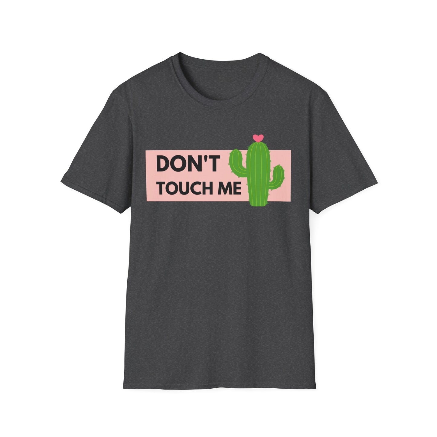 Don't Touch T-Shirt