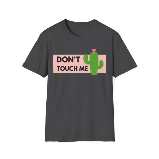 Don't Touch T-Shirt